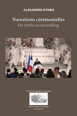Narrations cérémonielles. - Du mythe au storytelling
