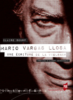 Mario Vargas Llosa - Une écriture de la violence