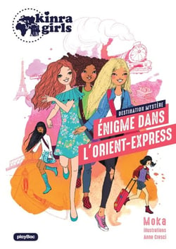 Kinra Girls -Destination Mystère - L'énigme de l'Orient Express - Tome 2