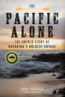 The Pacific Alone - The Untold Story of Kayaking's Boldest Voyage