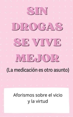 Sin drogas se vive mejor