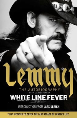 White Line Fever - Lemmy: The Autobiography