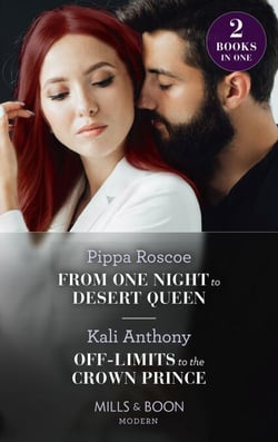 From One Night To Desert Queen / Off-Limits To The Crown Prince - From One Night to Desert Queen (The Diamond Inheritance) / Off-Limits to the Crown Prince