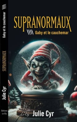 Supranormaux 4, Gaby et le cauchemar