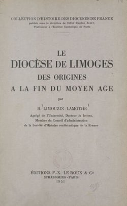 Le diocèse de Limoges - Des origines à la fin du Moyen Âge