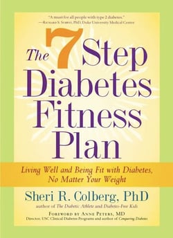 The 7 Step Diabetes Fitness Plan - Living Well and Being Fit with Diabetes, No Matter Your Weight