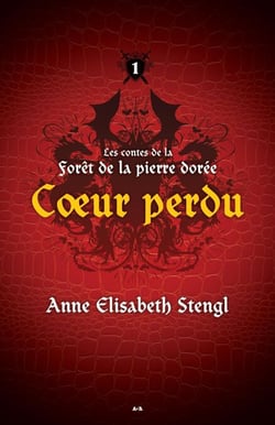 Coeur perdu - Les contes de la Forêt de la pierre dorée