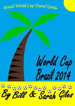 World Cup Brazil 2014 - Bill and Sarah Giles Travel Books., #5