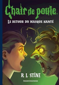 Chair de poule , Tome 27 - Le retour du masque hanté