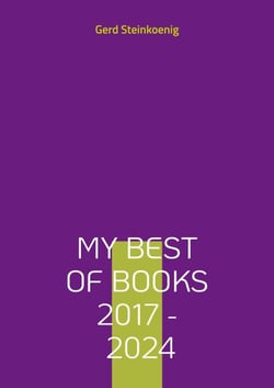 My Best Of Books 2017 - 2024 - Mit Königspinguine, Lebenssonne, Genesis, Katzemäädsche