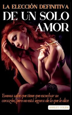 La elección Definitiva de un Solo Amor