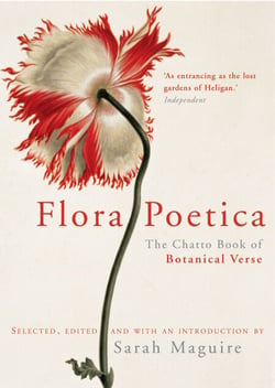 Flora Poetica - The Chatto Book of Botanical Verse