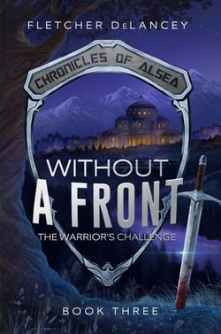 Without A Front: The Warrior's Challenge - Chronicles of Alsea, #3