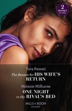 The Reason For His Wife's Return / One Night In My Rival's Bed - The Reason for His Wife's Return (Billion-Dollar Fairy Tales) / One Night in My Rival's Bed
