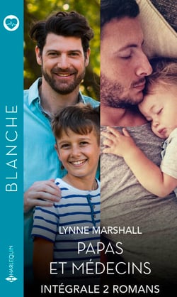 Intégrale "Papas et médecins" - La famille d'un docteur - Un père pour sa fille