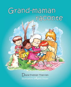 Grand-maman Raconte (vol 1) - Album jeunesse