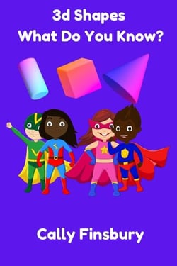 3d Shapes What Do You Know?