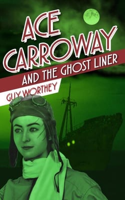 Ace Carroway and the Ghost Liner - The Adventures of Ace Carroway, #7