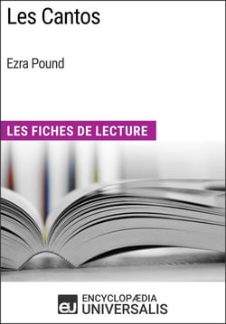 Les Cantos d'Ezra Pound - Les Fiches de Lecture d'Universalis