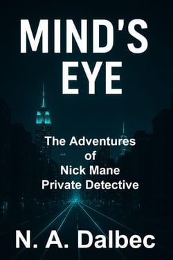 The Adventures of Nick Mane, Private Detective - Mind's Eye