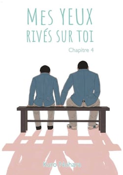 Mes yeux rivés sur toi - Chapitre 4