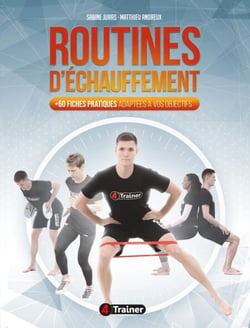Routines d'échauffement - Fiches pratiques adaptées à vos objectifs