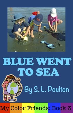 Blue Went to Sea: A Preschool Early Learning Colors Picture Book - My Color Friends, #3
