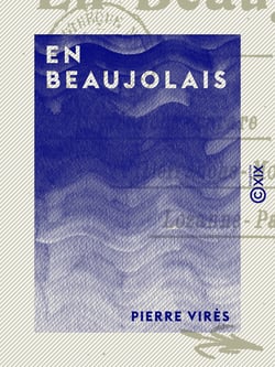 En Beaujolais - Villefranche-Tarare, Villefranche-Monsols, Lozanne-Paray-le-Monial