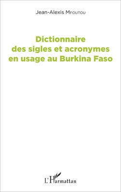 Dictionnaire des sigles et acronymes en usage au Burkina Faso