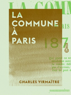 La Commune à Paris, 1871 - 1871