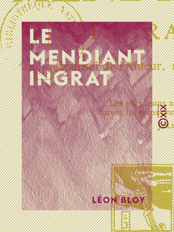Le Mendiant ingrat - Journal de l'auteur, 1892-1895