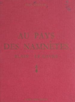 Au pays des Namnètes, Blain-Le Gavre