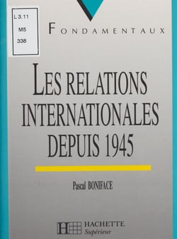 Les Relations internationales depuis 1945
