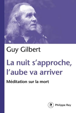 La nuit s'approche, l'aube va arriver : Méditation sur la mort - Méditation sur la mort