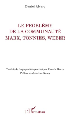 Le problème de la communauté - Marx, Tönnies, Weber