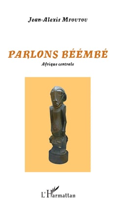 Parlons béémbé - Afrique Centrale