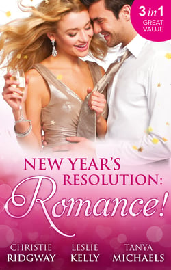 New Year's Resolution: Romance! - Say Yes / No More Bad Girls / Just a Fling