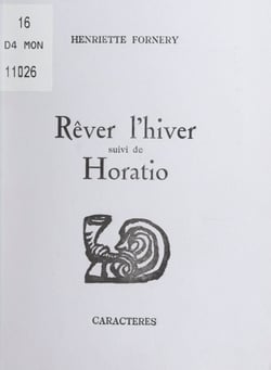 Rêver l'hiver - Suivi de Horatio
