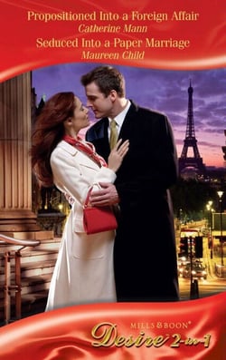Propositioned Into A Foreign Affair / Seduced Into A Paper Marriage / Bh Short Iv - Propositioned Into a Foreign Affair (The Hudsons of Beverly Hills) / BH Short IV / Seduced Into a Paper Marriage (The Hudsons of Beverly Hills)