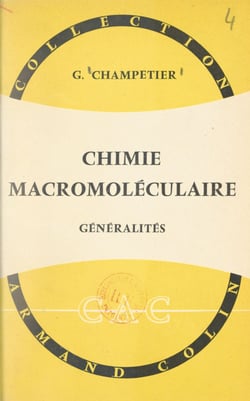 Chimie macromoléculaire - Généralités