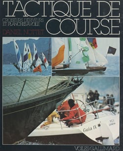 Tactique de course - Croiseurs, dériveurs et planches à voile
