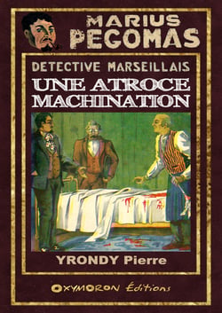 Une atroce machination