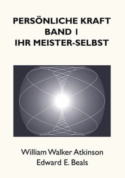Persönliche Kraft - Ihr Meisterselbst
