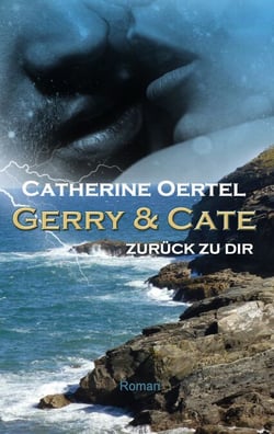 Gerry &amp; Cate - Zurück zu Dir