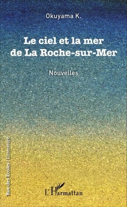 Le ciel et la mer de La Roche-sur-Mer - Nouvelles