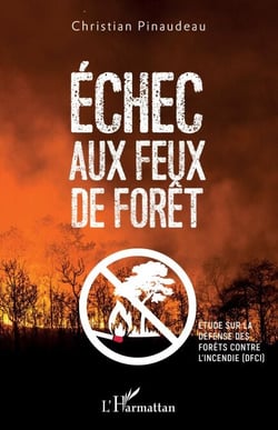 Echec aux feux de forêt - Etude sur la défense des forêts contre l'incendie (DFCI)