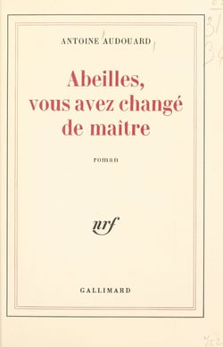 Abeilles, vous avez changé de maître