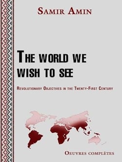 The world we wish to see - Revolutionary Objectives in the Twenty-First Century