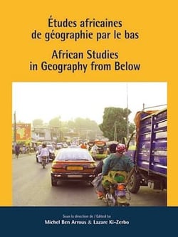Études africaines de géographie par le bas - African Studies in Geography from Below