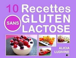 10 recettes sans gluten sans lactose